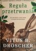 REGUŁA PRZETRWANIA - Vitus B. Droscher